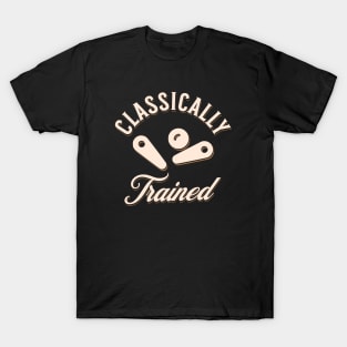 Classically Trained | Pinball Player T-Shirt